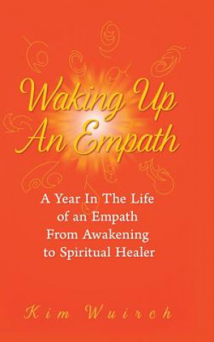 Buch Waking Up an Empath Kim Wuirch