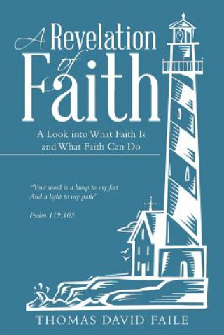 Könyv Revelation of Faith Thomas David Faile