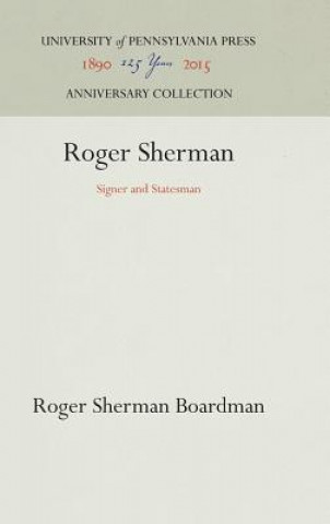 Könyv Roger Sherman Roger Sherman Boardman