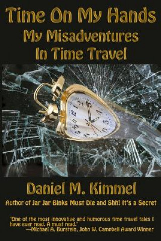 Knjiga Time On My Hands Daniel M. Kimmel