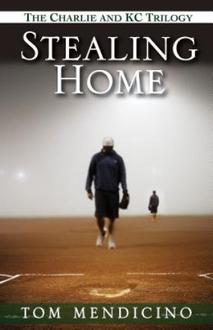 Kniha Stealing Home Tom Mendicino
