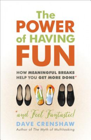 Книга Power of Having Fun Dave Crenshaw