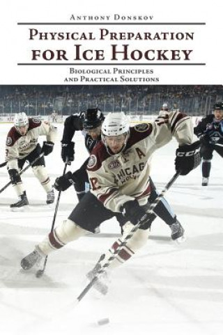 Könyv Physical Preparation for Ice Hockey Anthony Donskov