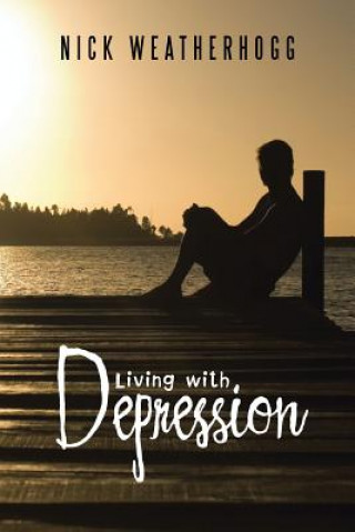 Livre Living with Depression Nick Weatherhogg