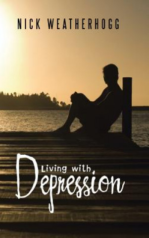Buch Living with Depression Nick Weatherhogg
