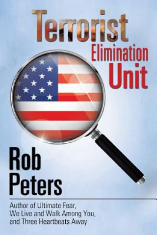 Kniha Terrorist Elimination Unit Dr Rob Peters