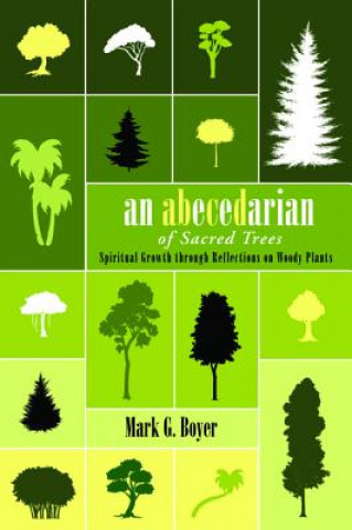 Buch Abecedarian of Sacred Trees Mark G. Boyer