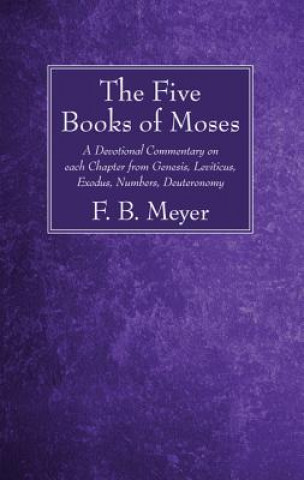 Livre Five Books of Moses F. B. Meyer