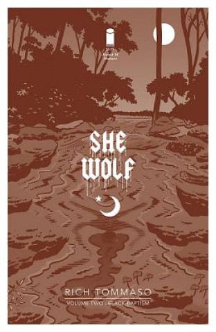 Book She Wolf Volume 2 Rich Tommaso