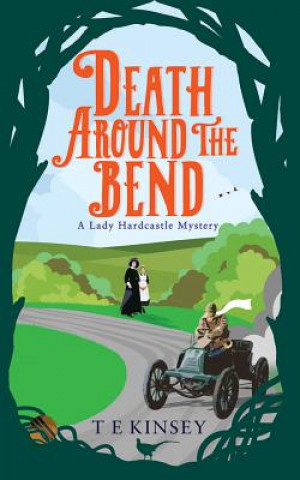 Audio Death Around the Bend T. E. Kinsey