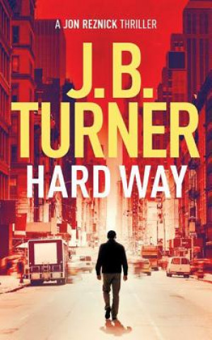 Audio HARD WAY                    5D J. B. Turner