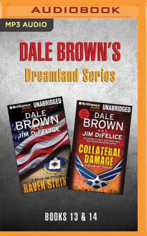 Digitale Dale Brown's Dreamland Series: Books 13-14: Raven Strike & Collateral Damage Dale Brown