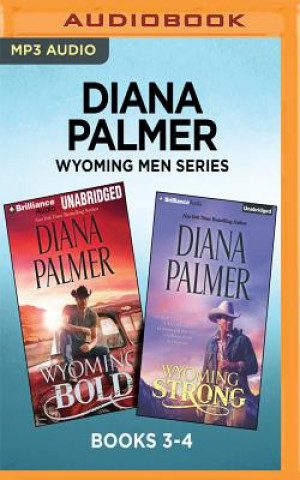 Digital Diana Palmer Wyoming Men Series: Books 3-4: Wyoming Bold & Wyoming Strong Diana Palmer