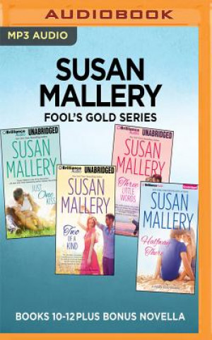Digital Susan Mallery Fool's Gold Series: Books 10-12 Plus Bonus Novella: Just One Kiss, Two of a Kind, Three Little Words, Halfway There Susan Mallery