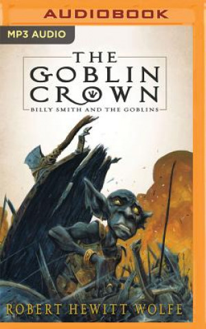 Digital The Goblin Crown Robert Hewitt Wolfe