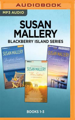 Digital Susan Mallery Blackberry Island Series: Books 1-3: Barefoot Season, Three Sisters, Evening Stars Susan Mallery