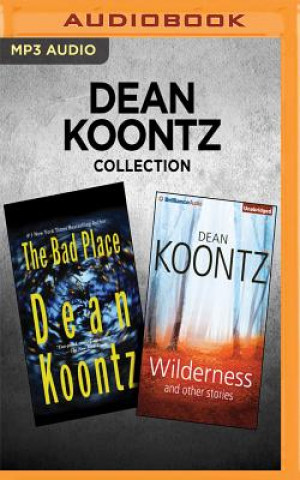 Digital Dean Koontz Collection - The Bad Place & Wilderness and Other Stories Dean Koontz