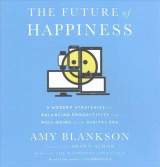 Audio FUTURE OF HAPPINESS         5D Amy Blankson