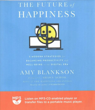 Audio FUTURE OF HAPPINESS          M Amy Blankson