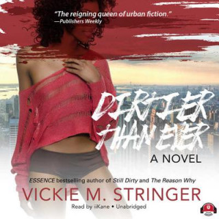 Audio DIRTIER THAN EVER           6D Vickie M. Stringer