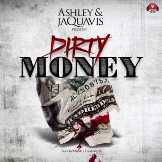 Audio DIRTY MONEY                 6D Ashley