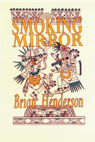 Buch SMOKING MIRROR Brian Henderson