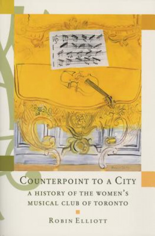Könyv COUNTERPOINT TO A CITY Robin Elliott