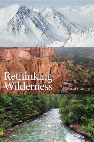 Buch Rethinking Wilderness Mark Woods