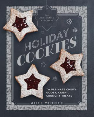 Книга Artisanal Kitchen: Holiday Cookies Alice Medrich