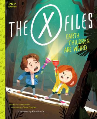 Книга X-Files: Earth Children Are Weird Kim Smith