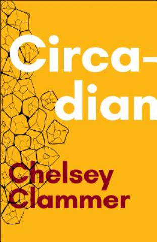 Książka Circadian Chelsey Clammer
