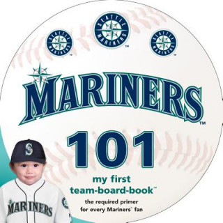 Книга SEATTLE MARINERS 101 Brad M. Epstein