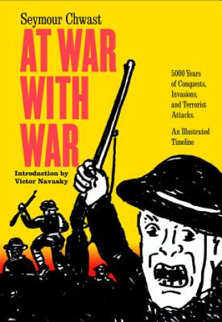 Könyv At War With War Seymour Chwast