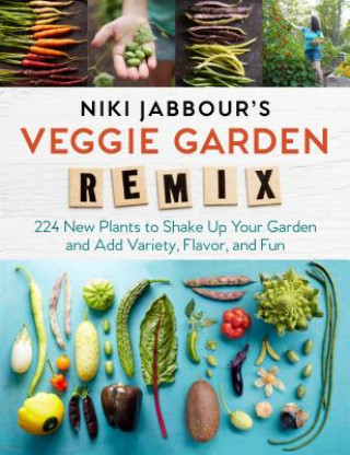 Книга Niki Jabbour's Veggie Garden Remix Niki Jabbour