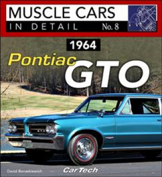 Kniha 1964 Pontiac GTO Muscle Cars in Detail No. 8 David Bonaskiewich