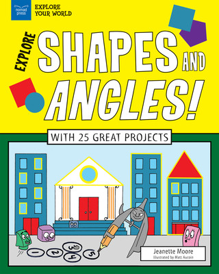 Livro Explore Shapes and Angles!: With 25 Great Projects Jeanette Moore