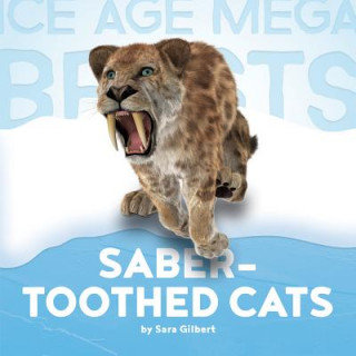 Kniha Saber-Toothed Cats Sara Gilbert