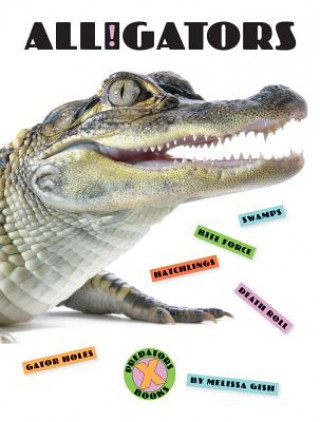 Knjiga X-BKS ALLIGATORS Melissa Gish
