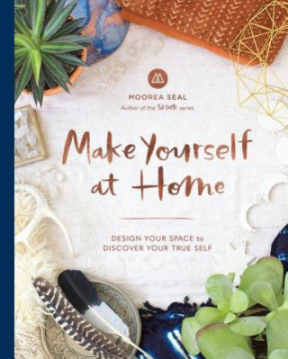 Knjiga Make Yourself at Home Moorea Seal