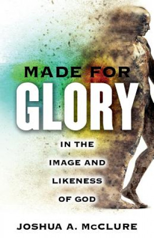 Книга Made for Glory Joshua A. McClure