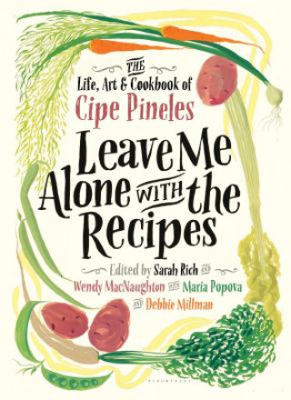 Kniha Leave Me Alone with the Recipes Cipe Pineles