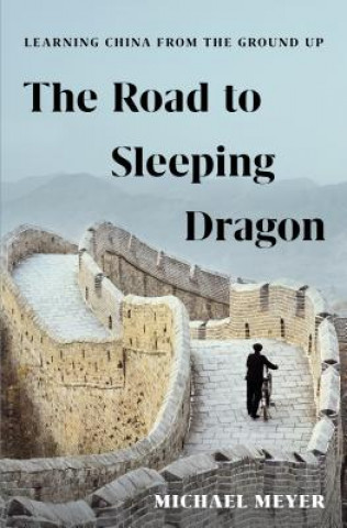 Carte Road to Sleeping Dragon Michael Meyer