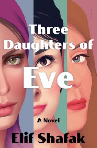 Kniha Three Daughters of Eve Elif Shafak