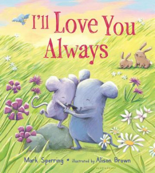 Kniha I'll Love You Always Mark Sperring
