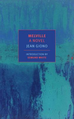 Kniha Melville Jean Giono