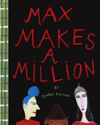 Könyv Max Makes A Million Maira Kalman