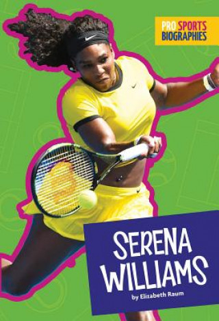 Kniha Serena Williams Elizabeth Raum