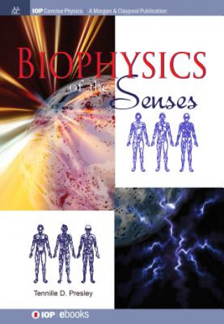 Könyv Biophysics of the Senses Tennille D. Presley