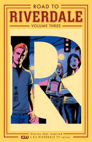 Kniha Road To Riverdale Vol. 3 Mark Waid
