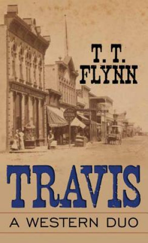 Kniha TRAVIS -LP T. T. Flynn